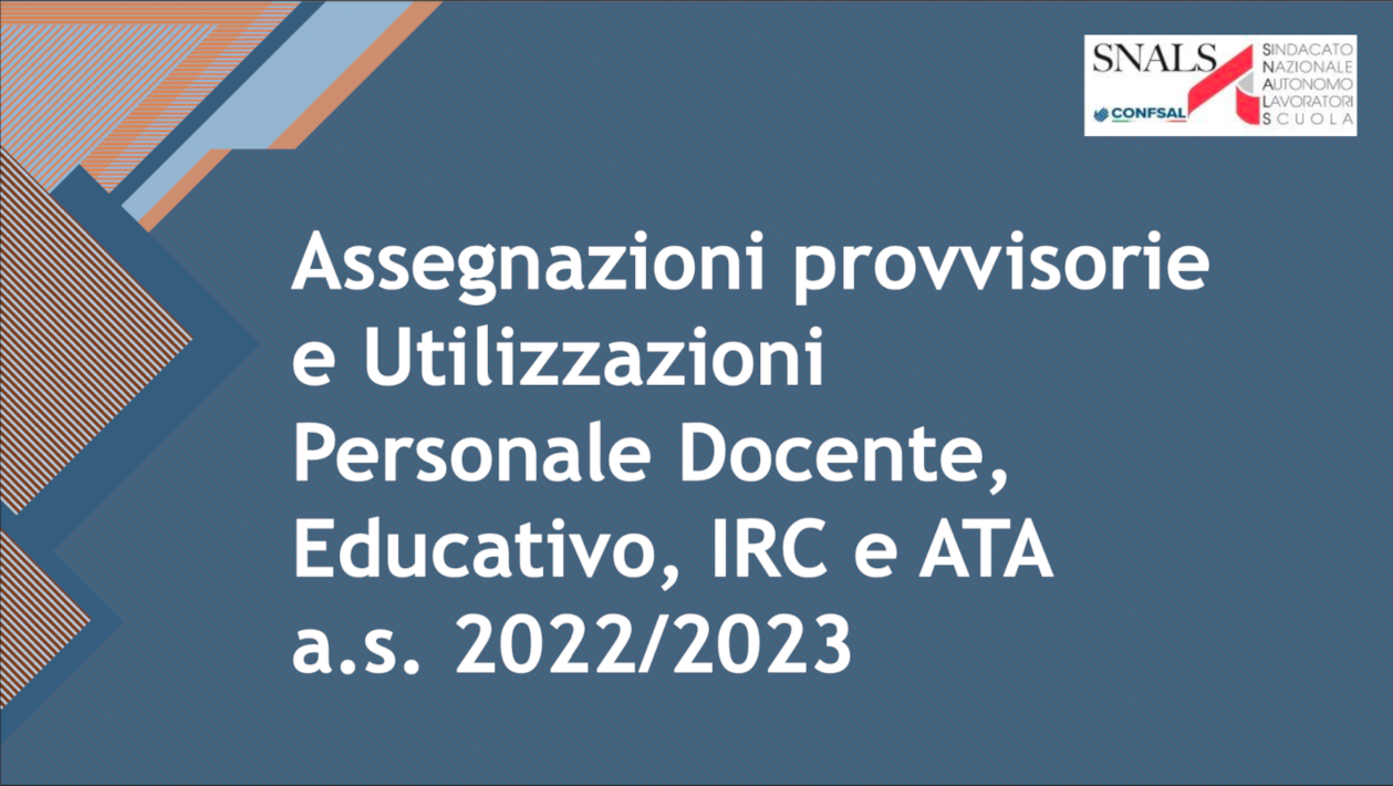 Al momento stai visualizzando Assegnazioni provvisorie e Utilizzazioni Personale Docente, Educativo, IRC e ATA a.s. 2022/2023