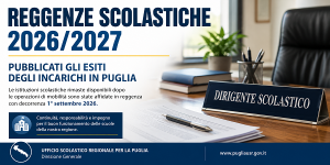 Scopri di più sull'articolo REGGENZE SCOLASTICHE 2026/2027 IN PUGLIA: PUBBLICATI GLI ESITI DEGLI INCARICHI